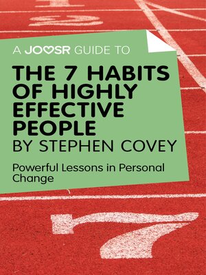cover image of A Joosr Guide to... the 7 Habits of Highly Effective People by Stephen Covey